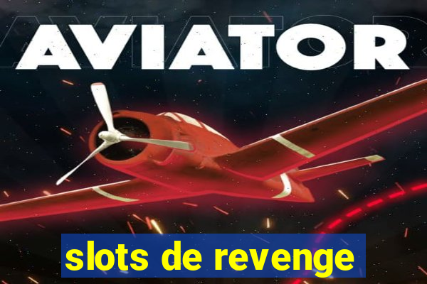 slots de revenge